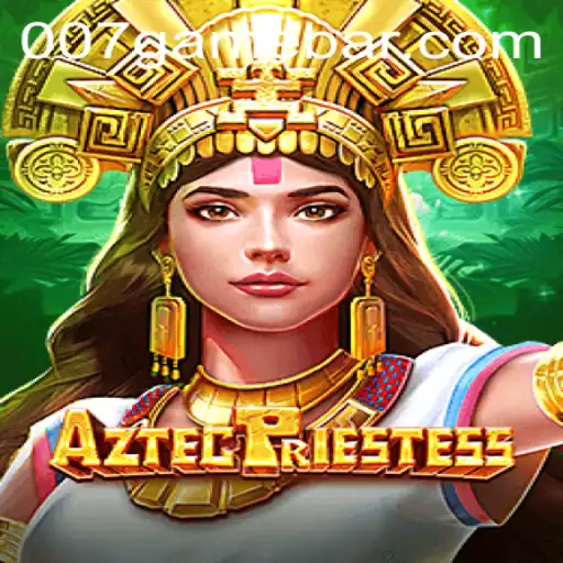 Unveiling the Mysteries of AztecPriestess: The 007game Adventure