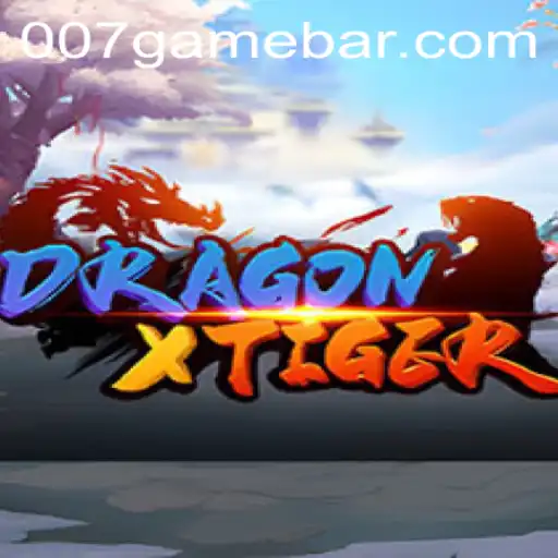 DragonXTiger: The Thrilling World of 007game