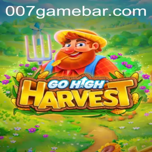 Exploring the Exciting World of GoHighHarvest: A 007game Adventure